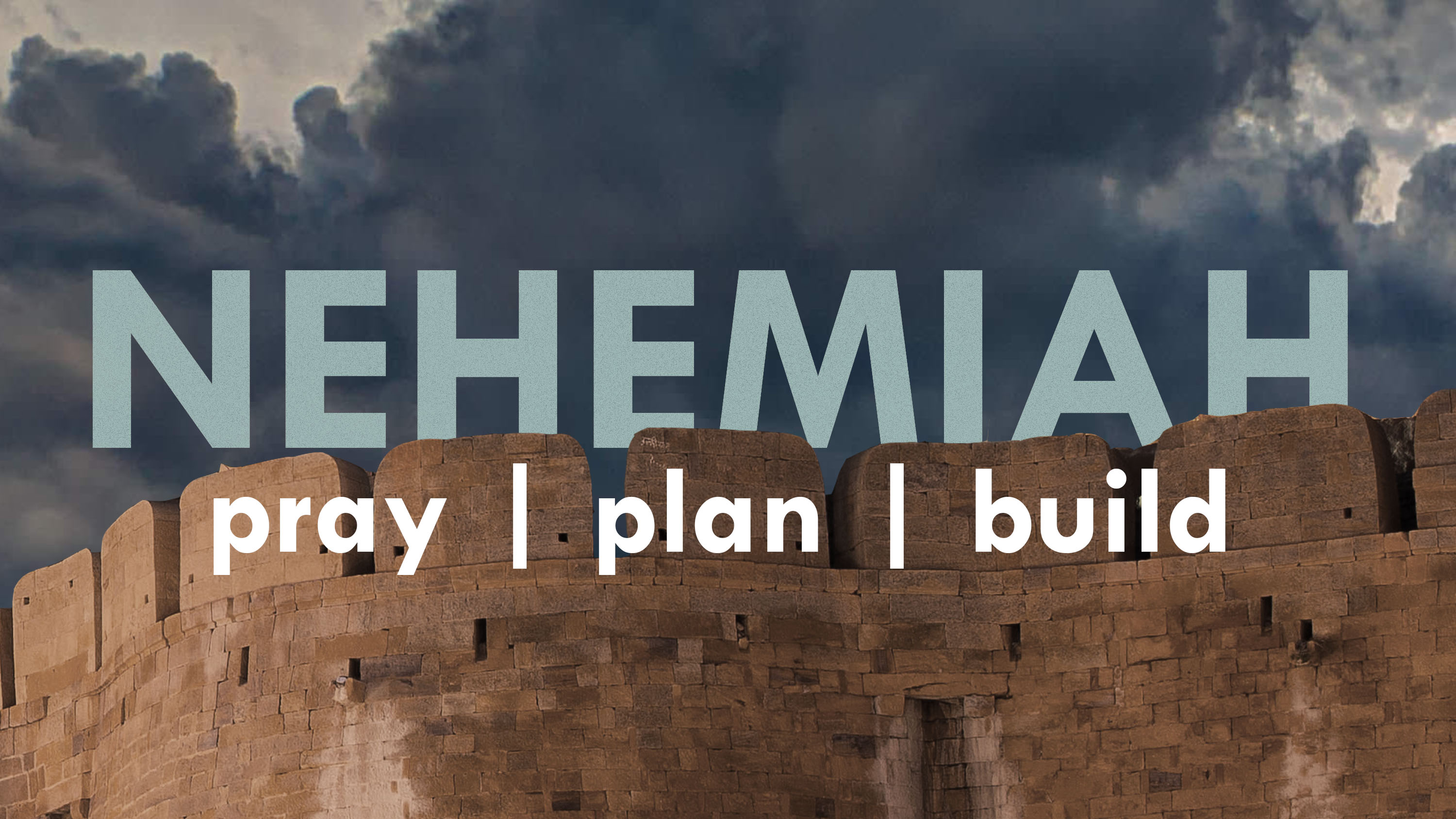 Pray. Plan. Build.